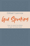 God Speaking - How to Read the Bible to Get to Know God